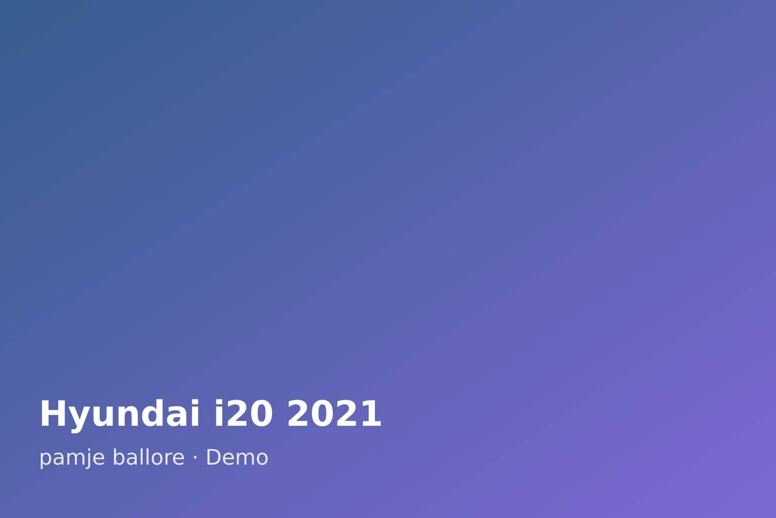 Hyundai i20 2021 — pamje ballore