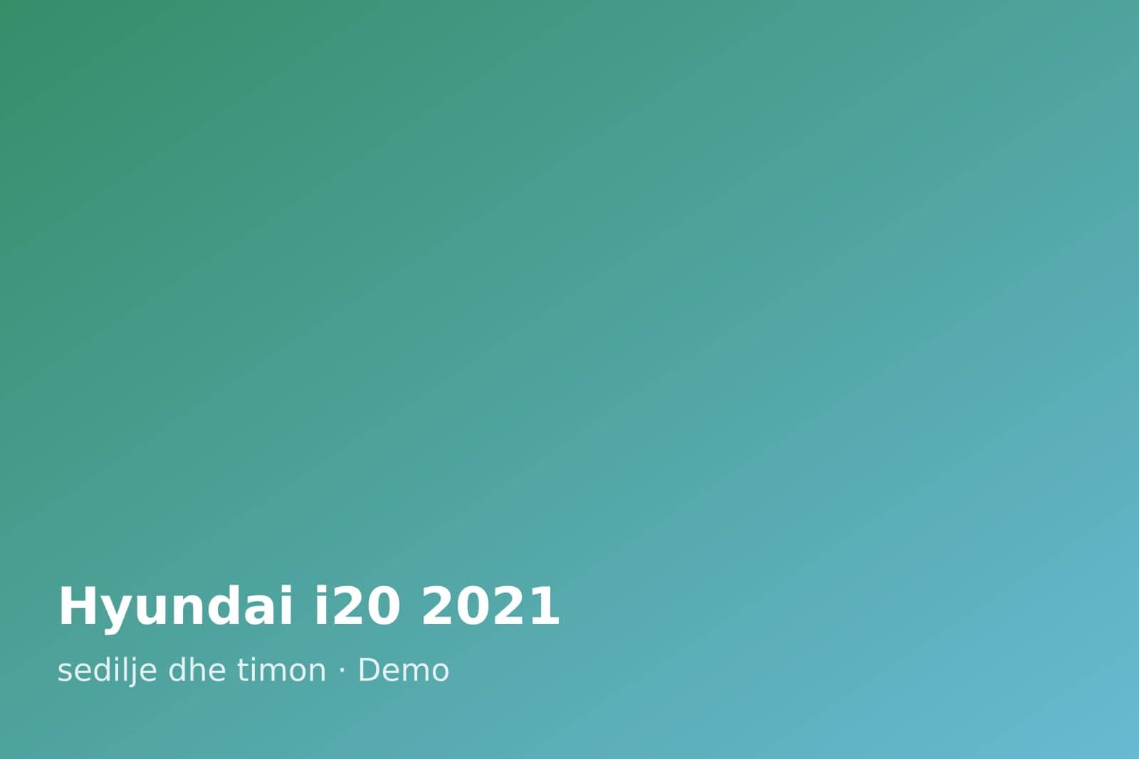 Hyundai i20 2021 — sedilje dhe timon